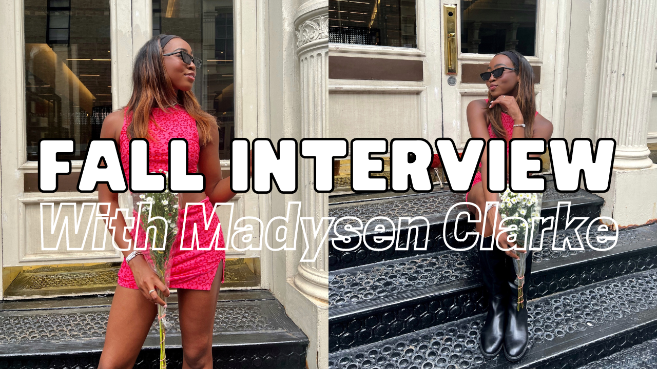 Fall Interview With Madysen Clarke!