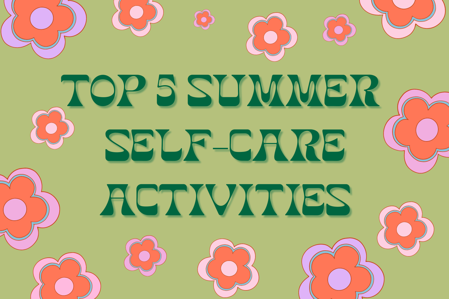 Top 5 Summer Self-Care Activities